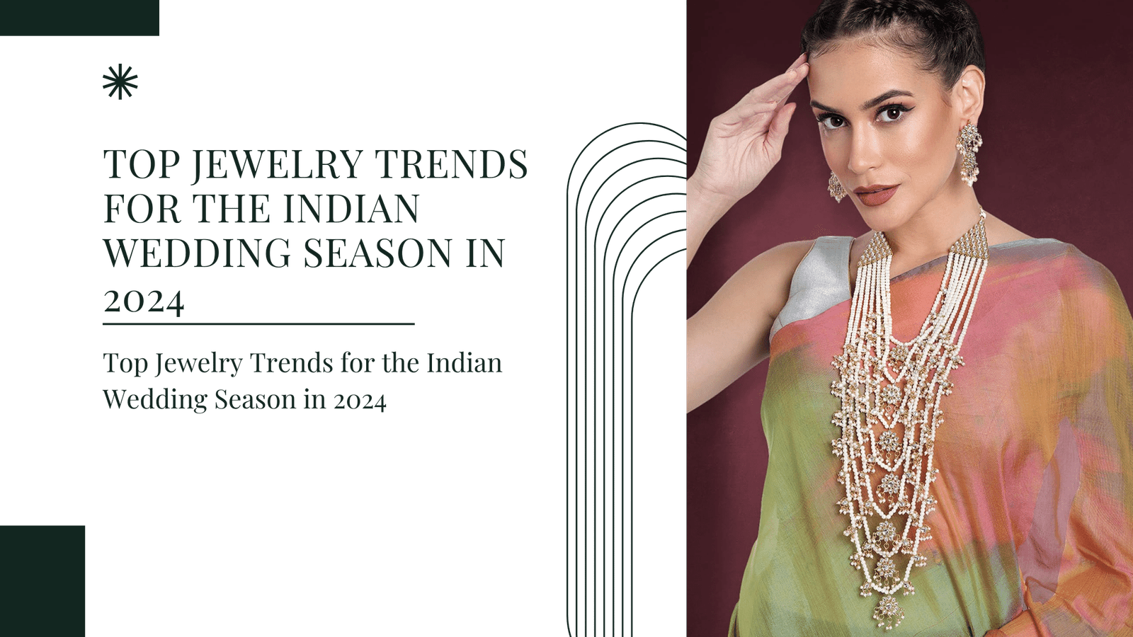 Top Jewelry Trends for the Indian Wedding Season in 2024