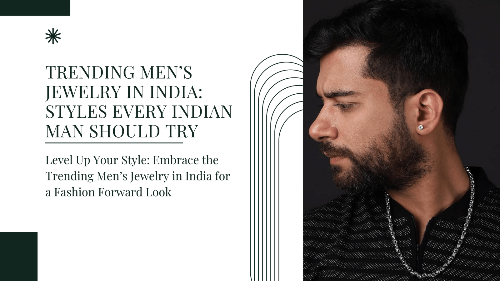 Trending Men’s Jewelry in India: Styles Every Indian Man Should Try