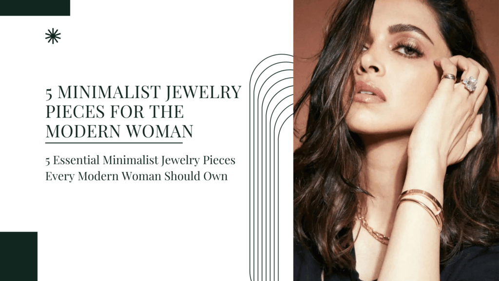 5 Minimalist Jewelry Pieces for the Modern Woman