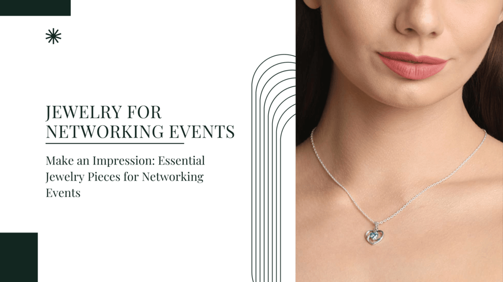 jewelry for networking events